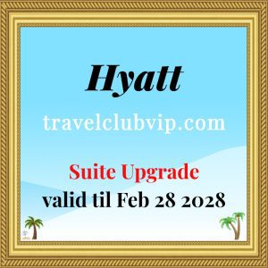 Hyatt Hotels Suite Upgrade Award Valid until Feb 2028